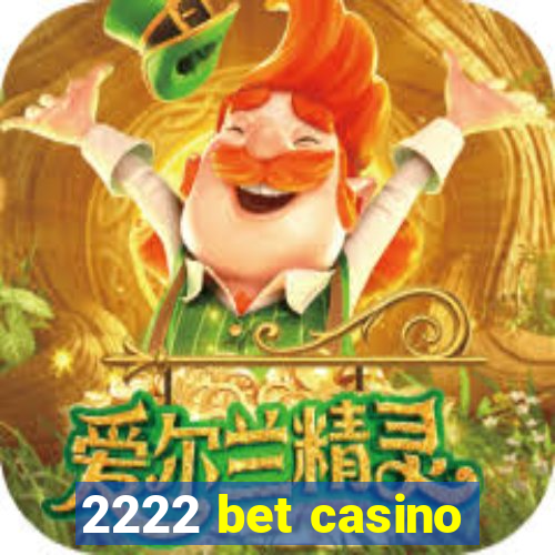 2222 bet casino